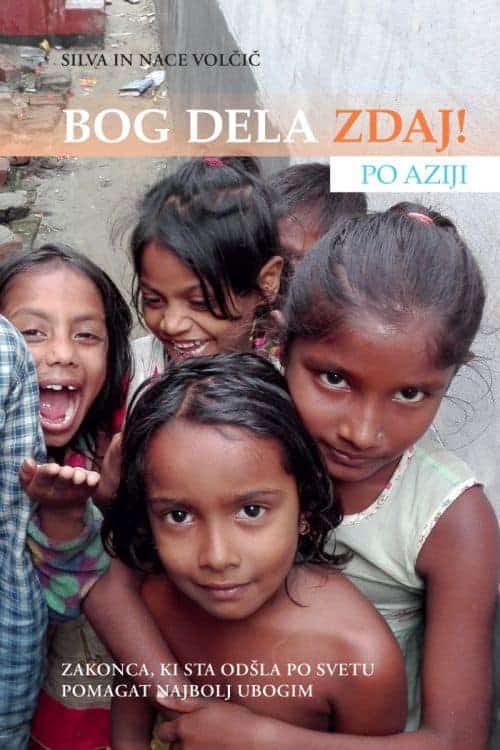 Bog dela zdaj - po Aziji